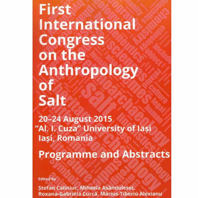 Autor colectiv - First international congress on the anthropology of salt - 133372 foto