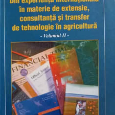 DIN EXPERIENTA INTERNATIONALA IN MATERIE DE EXTENSIE, CONSULTANTA SI TRANSFER DE TEHNOLOGIE IN AGRICULTURA VOL.2