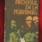 Joe Heydecker Johannes Leeb &quot;Procesul de la Nurnberg&quot; Ed Politica 1983