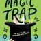 The Magic Trap