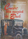 CONCERT DIN MUZICA DE BACH-H. PAPADAT BENGESCU