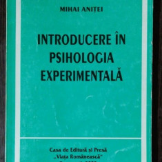 INTRODUCERE IN PSIHOLOGIA EXPERIMENTALA - MIHAI ANITEI