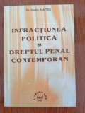 Vasile Pantea, Infracțiunea politică și dreptul penal contemporan