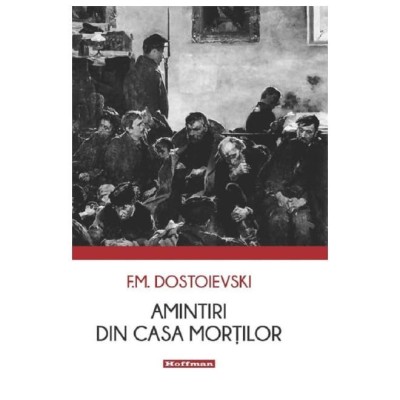 Amintiri din casa mortilor foto
