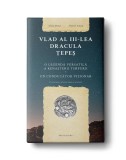 Vlad al III-lea Dracula Țepeș - Paperback brosat - Alina Dedal, Daniel Ioniţă - Pro Cultura