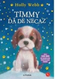 Timmy da de necaz - Holly Webb