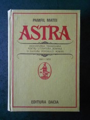 PAMFIL MATEI - ASTRA. ASOCIATIA TRANSILVANA PENTRU LITERATURA ROMANA ... foto