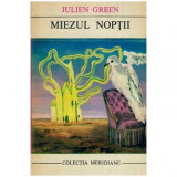 Julien Green - Miezul noptii - 112563