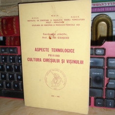 ION CEAUSESCU - ASPECTE TEHNOLOGICE PRIVIND CULTURA CIRESULUI SI VISINULUI,1985*