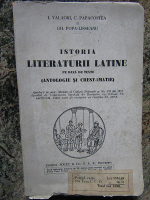 ISTORIA LITERATURII LATINE - I. VALAORI, C. PAPACOSTEA, GH. POPA-LISSEANU foto
