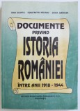 DOCUMENTE PRIVIND ISTORIA ROMANIEI INTRE ANII 1918 - 1944 de IOAN SCURTU ..DOINA SMARCEA , 1995