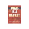 War Is a Racket: Original Edition