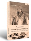 Cumpara ieftin Pe urmele lui Robert Murray M&#039;Cheyne | Mihai Ciuca