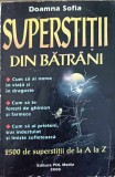 Superstitii din Batrani - Doamna Sofia, Editura Pol Media, Carte Religie, Limba Romana, Coperta Brosata, Stare Buna