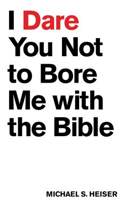 I Dare You Not to Bore Me with the Bible foto