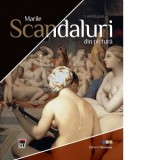 Marile scandaluri din pictura - Gerard Denizeau