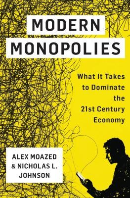 Modern Monopolies: How Online Platforms Rule the World by Controlling the Means of Connection foto