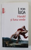 HARALD SI LUNA VERDE de NORA IUGA , 2016