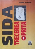 SIDA TRECEREA OPRITA (...INDIVIDUL, COLECTIVITATEA SI HIV)-SORIN PETREA-110348