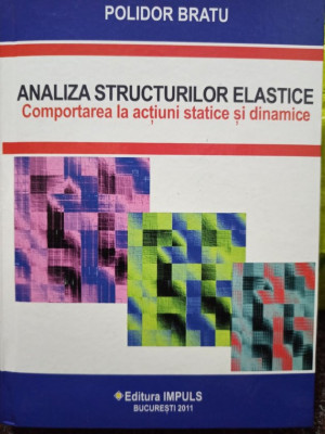 Polidor Bratu - Analiza structurilor elastice (2011) foto