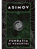 Fundatia si pamantul. Seria Fundatia. Volumul 5/Isaac Asimov