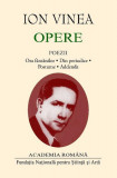 Ion Vinea. Opere. Poezii - Hardcover - Academia Rom&acirc;nă, Ion Vinea - Fundația Națională pentru Știință și Artă