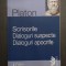 SCRISORILE - DIALOGURI SUSPECTE - DIALOGURI APOCRIFE - PLATON