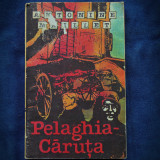 PELAGHIA-CARUTA - ANTONINE MAILLET