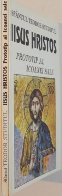 IISUS HRISTOS , PROTOTIP AL ICOANEI SALE de TEODOR STUDITUL , 1994 foto