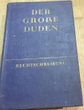 CRT10DE Carte veche Germana - Der Grosse Duden - Dictionar si ghid de ortografie germana (Leipzig, 1966) - Carte de colectie lingvistica