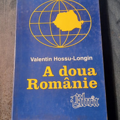 A doua Romanie Valentin Hossu Longin