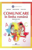 Comunicare in limba romana - Clasa 1 - Manual - Olga Piriiala, Mihaela Ada Radu, Rodica Chiran