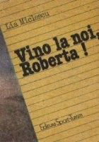 Vino la noi, Roberta! foto