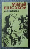 Vyacheslav Vozdvizhensky (ed) - Mikhail Bulgakov and His Times: Memoirs. Letters