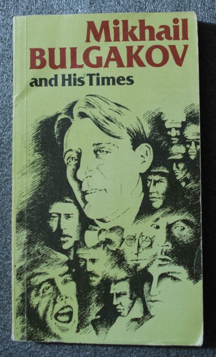 Vyacheslav Vozdvizhensky (ed) - Mikhail Bulgakov and His Times: Memoirs. Letters