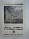 Cumpara ieftin TIPOLOGIA HAZARDULUI SI DEZVOLTAREA DURABILA - DR. ARH. CRISTINA OLGA GOCIMAN