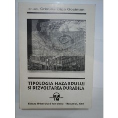 TIPOLOGIA HAZARDULUI SI DEZVOLTAREA DURABILA - DR. ARH. CRISTINA OLGA GOCIMAN