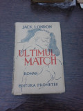 Ultimul Match - Jack London