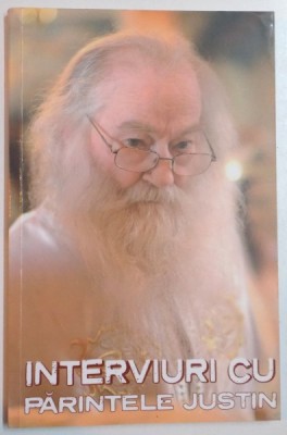 INTERVIURI CU PARINTELE JUSTIN *LIPSA PAGINA DE TITLU foto