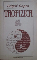 Taofizica. O paralela intre fizica moderna si mistica orientala - Fritjof Capra foto