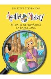 Agatha Mistery: Situatie neprevazuta la Barcelona - Sir Steve Stevenson