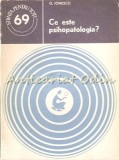 Cumpara ieftin Ce Este Psihopatologia? - G. Ionescu, Stiintifica si Enciclopedica, 1979, Medicina, Psihologie, Romana