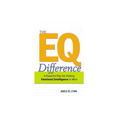 The EQ Difference: A Powerful Plan for Putting Emotional Intelligence to Work foto