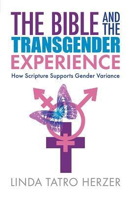 The Bible and the Transgender Experience: How Scripture Supports Gender Variance foto