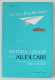 GATA CU FRICA DE AVION ! , METODA USOARA A LUI ALLEN CARR , 2018