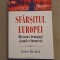 Sfarsitul Europei. Dictatori, demagogi si noul ev intunecat - James Kirchick