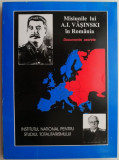Misiunile lui A.I. Vasinski in Romania (Din istoria relatiilor romano-sovietice, 1944-1946) Documente secrete