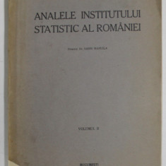 ANALELE INSTITUTULUI STATISTIC AL ROMANIEI , VOLUMUL II ( 1943- 1944 ) , APARUTA 1945 , COTOR LIPIT CU SCOTCH