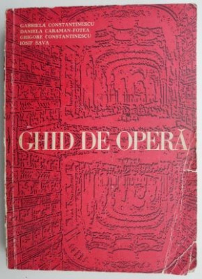 Ghid de opera &amp;ndash; Gabriela Constantinescu foto