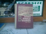 Documente Istoria Bucuresti - George Potra, Editura Academiei 1975, Ilustratii Alb-Negru, Carte Istorie